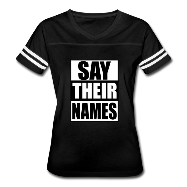 Say Their Names Women’s Vintage Sport T-Shirt <3 - black/white