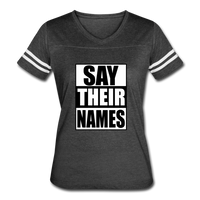 Say Their Names Women’s Vintage Sport T-Shirt <3 - vintage smoke/white