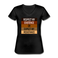 Respect My Existence or Expect My Resistance - Women's V-Neck T-Shirt, Justice for George Floyd - black