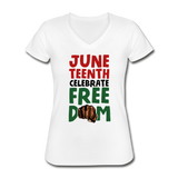 Juneteenth, Celebrate Freedom, Women's V-Neck T-Shirt - white