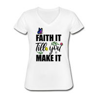 Fith it Till You Make It Women's V-Neck Christian T-Shirt - white