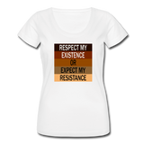 Respect My Existence oe Expect My Resistence - Women's Scoop Neck T-Shirt - white