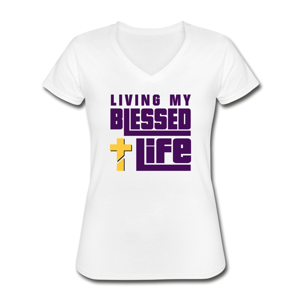 Living My Blessed Life Women's V-Neck T-Shirt - white