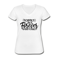 School's Out Forever Retired & Loving it - Women's V-Neck T-Shirt - white