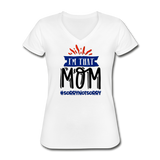 I'm That Mom! Sorry Not Sorry, Women's V-Neck T-Shirt - white