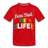 Livin That Pre K Life, Back to School, First Day of School Child's Shirt Toddler Premium T-Shirt - red
