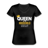 Queen of the Household, Loving My King, Raising Royalty  Women's V-Neck T-Shirt - black
