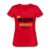 Queen of the Household, Loving My King, Raising Royalty  Women's V-Neck T-Shirt - red