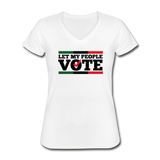 Let My People Vote Women's V-Neck T-Shirt - white