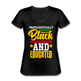 Unapologetically Black and Educated Women's V-Neck T-Shirt - black