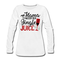 Mama Needs Her Jingle Juice Christmas Shirt,  Womens Christmas Wine Shirt - white