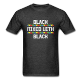 Black Mixed with Black, Black History Shirt