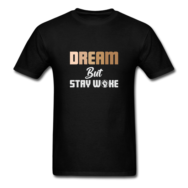 Dream But Stay Woke Shirt, Black History Month - black