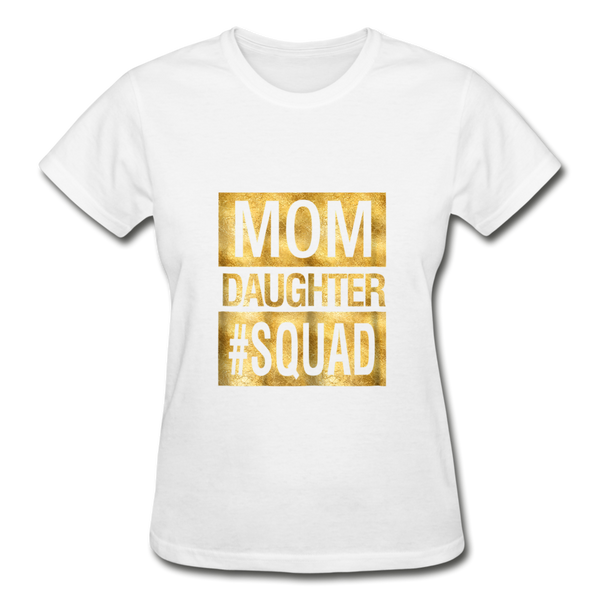 Mom Daughter Squad T-Shirt - white