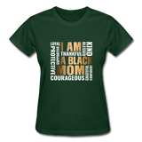 I Am a Black Mom Mothers Day Shirt - forest green